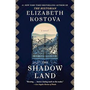 Elizabeth Kostova The Shadow Land