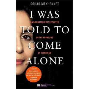 Souad Mekhennet I Was Told To Come Alone