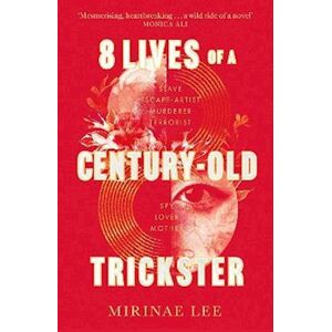 Mirinae Lee 8 Lives Of A Century-Old Trickster