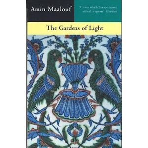 Amin Maalouf The Gardens Of Light