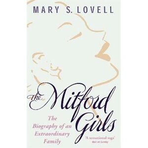 Mary S. Lovell The Mitford Girls