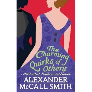 Alexander McCall-Smith The Charming Quirks Of Others