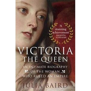 Julia Baird Victoria: The Queen