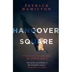 Patrick Hamilton Hangover Square