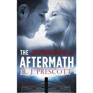 R. J. Prescott The Aftermath
