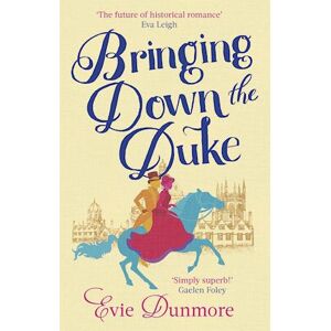 Evie Dunmore Bringing Down The Duke