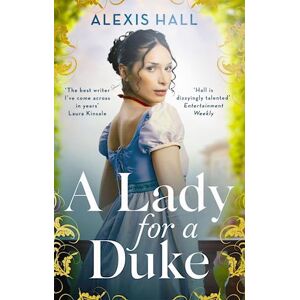 Alexis Hall A Lady For A Duke