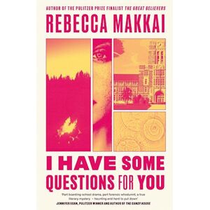 Rebecca Makkai I Have Some Questions For You