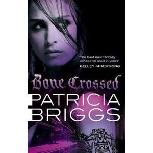 Patricia Briggs Bone Crossed