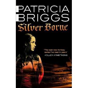 Patricia Briggs Silver Borne