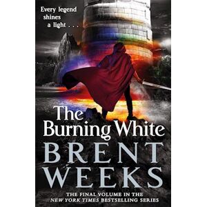 Brent Weeks The Burning White