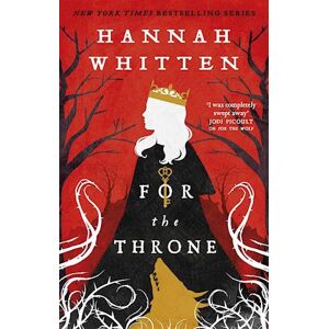 Hannah Whitten For The Throne