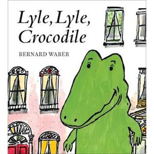 Bernard Waber Lyle, Lyle, Crocodile