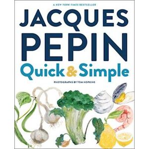 Jacques Pepin Jacques Pépin Quick & Simple