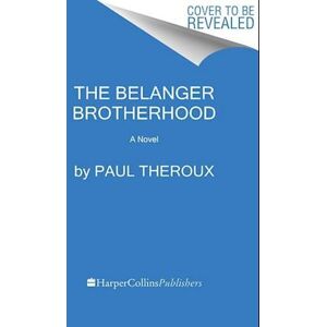 Paul Theroux The Bad Angel Brothers