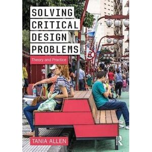 Tania Allen Solving Critical Design Problems