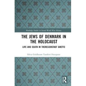 Silvia Tarabini Fracapane The Jews Of Denmark In The Holocaust