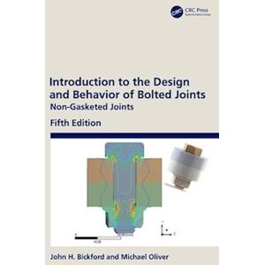 John H. Bickford Introduction To The Design And Behavior Of Bolted Joints