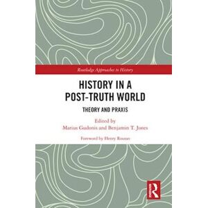 History In A Post-Truth World