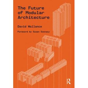 David Wallance The Future Of Modular Architecture