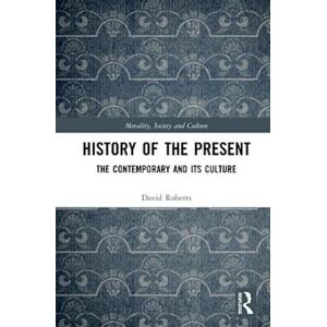 David Roberts History Of The Present