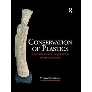 Yvonne Shashoua Conservation Of Plastics