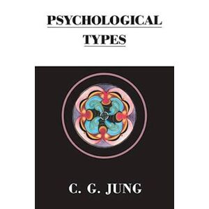 C. G. Jung Psychological Types