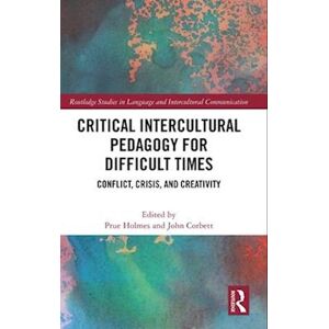 Critical Intercultural Pedagogy For Difficult Times