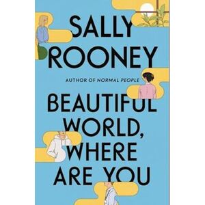 Sally Rooney Beautiful World, Where Are You