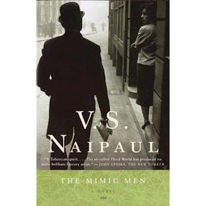 V. S. Naipaul The Mimic Men