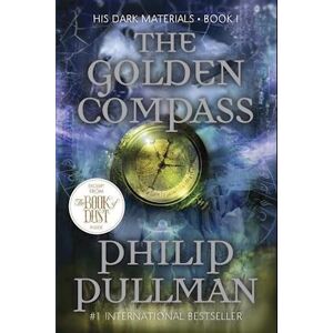 Philip Pullman His Dark Materials: The Golden Compass (Book 1)