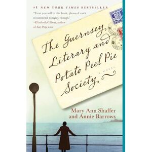 Mary Ann Shaffer The Guernsey Literary And Potato Peel Pie Society