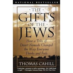 Thomas Cahill The Gifts Of The Jews