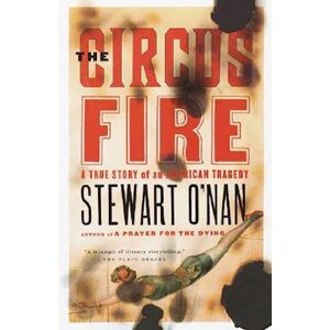 Stewart O'Nan The Circus Fire