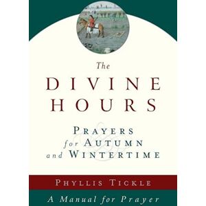 Phyllis Tickle The Divine Hours (Volume Two)