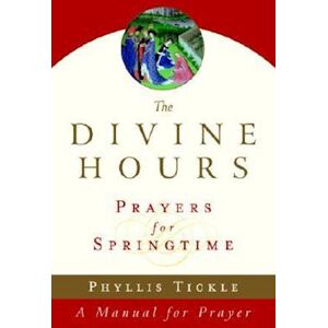 Phyllis Tickle The Divine Hours (Volume Three)