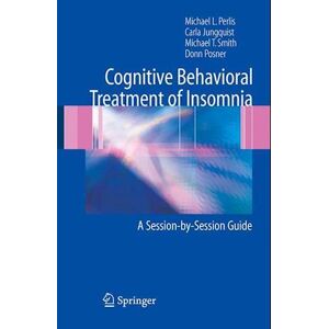 Michael L. Perlis Cognitive Behavioral Treatment Of Insomnia