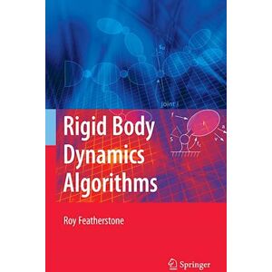 Roy Featherstone Rigid Body Dynamics Algorithms