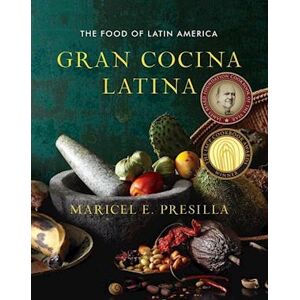 Maricel E. Presilla Gran Cocina Latina