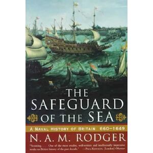 N. A. M. Rodger The Safeguard Of The Sea