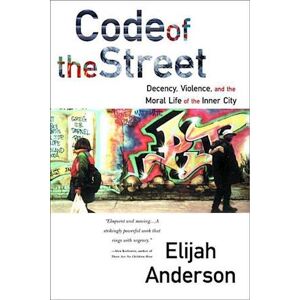 Elijah Anderson Code Of The Street