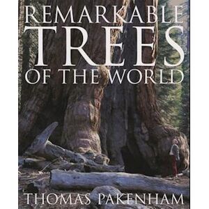 Thomas Pakenham Remarkable Trees Of The World