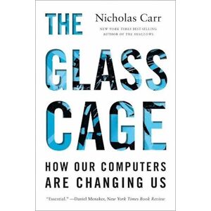 Nicholas Carr The Glass Cage