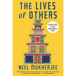 Neel Mukherjee The Lives Of Others