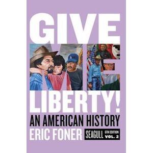 Eric Foner Give Me Liberty!