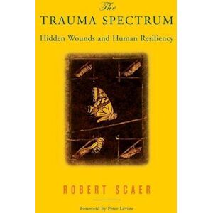 Robert Scaer The Trauma Spectrum