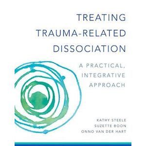 Kathy Steele Treating Trauma-Related Dissociation