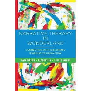 David Marsten Narrative Therapy In Wonderland