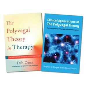 Deb Dana Polyvagal Theory In Therapy / Clinical Applications Of The Polyvagal Theory Two-Book Set
