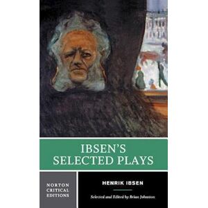 Henrik Ibsen Ibsen'S Selected Plays